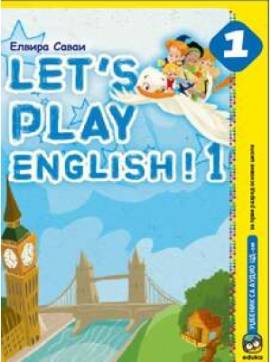 LET'S PLAY ENGLISH 1,radni udžbenik | Eduka