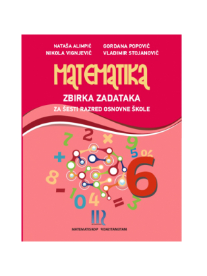 MATEMATIKA zbirka zadataka 6 | Matematiskop