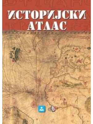 ISTORIJSKI ATLAS – osnovna i srednja škola | Zavod za udžbenike