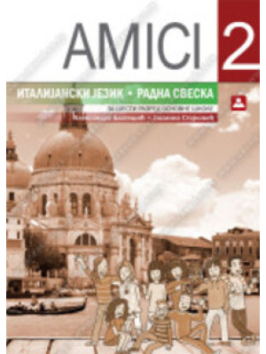 AMICI 2 – italijanski jezik – radna sveska za 6. razred osnovne škole | Zavod za udžbenike
