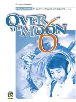 Engleski jezik -Over the moon 6, radna sveska | Eduka