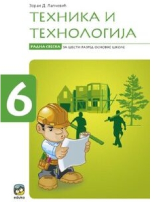 Tehnika i tehnologija 6, radna sveska | Eduka