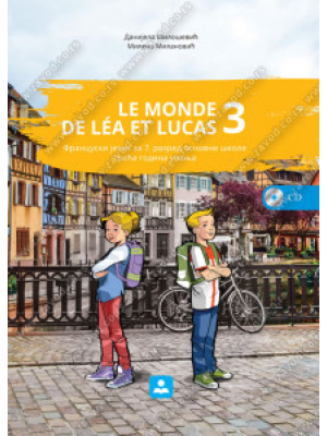 LE MONDE DE LÉA LUCAS 3 - Francuski jezik za 7. razred osnovne škole | Zavod za udžbenike