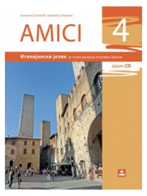 AMICI 4, udžbenik za italijanski jezik za 8. razred osnovne škole | Zavod za udžbenike