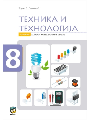Tehnika i tehnologija 8 Lapcevic udzbenik Eduka