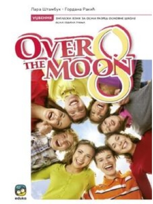 Engleski jezik -Over the moon 8, udžbenik za osmi razred | Eduka
