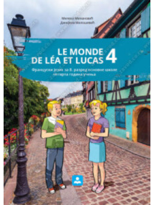 LE MONDE DE LÉA LUCAS 4 - Francuski jezik za 8. razred OŠ | Zavod za udžbenike