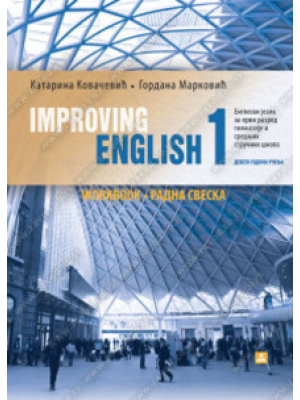 IMPROVING ENGLISH 1 – radna sveska za engleski jezik za 1. razred gimnazije i srednjih stručnih škola | Zavod za udžbenike