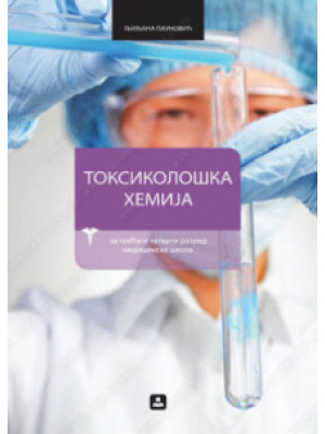 TOKSIKOLOŠKA HEMIJA za 3. i 4. razred medicinske škole | Zavod za udžbenike