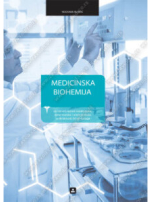 MEDICINSKA BIOHEMIJA za 4. razred medicinske, veterinarske i srednje škole u delatnosti ličnih usluga | Zavod za udžbenike
